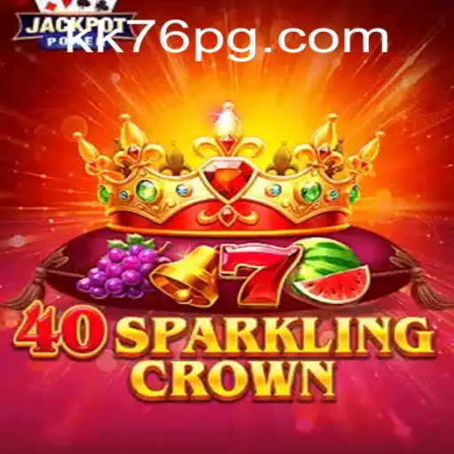 Explore the Exciting World of 40SparklingCrown