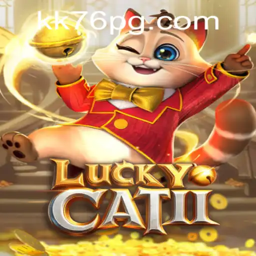 Exploring the Engaging World of LuckyCatII and the Intriguing Role of kk76.com