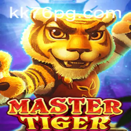 Discovering MasterTiger: A Thrilling Adventure with kk76.com