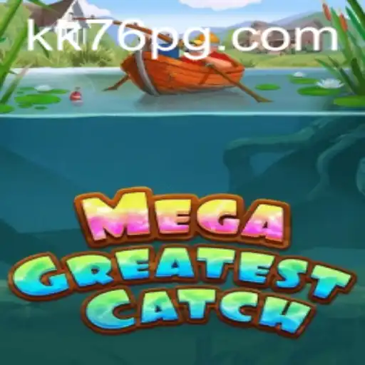 MegaGreatestCatch: Dive into the Ultimate Gaming Experience
